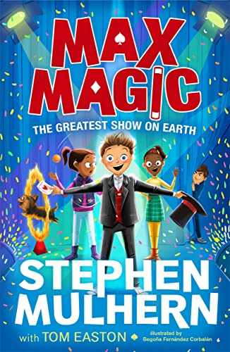 The Greatest Show on Earth (Max Magic, Bk. 2)