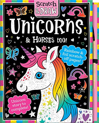Unicorns and Horses Too! (Scratch and Draw)