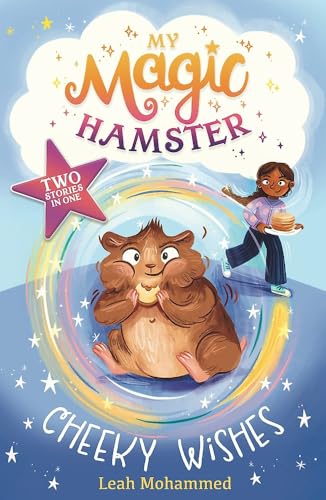 Cheeky Wishes: 2 Books in 1 (My Magic Hamster, Bk. 1)