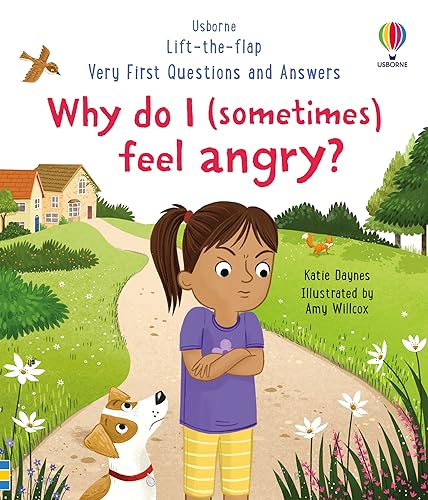 Why Do I (Sometimes) Feel Angry? (Very First Questions and Answers)