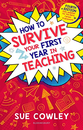 How to Survive Your First Year in Teaching (4th Edition)