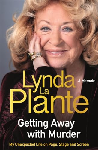 Getting Away With Murder: My Unexpected Life on Page, Stage and Screen: A Memoir
