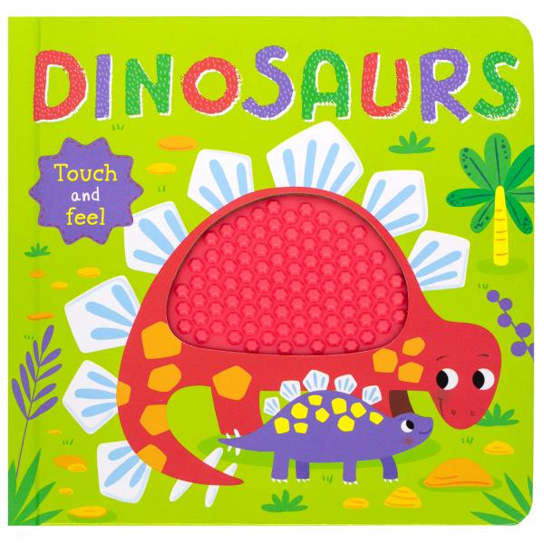 Dinosaurs Touch and Feel