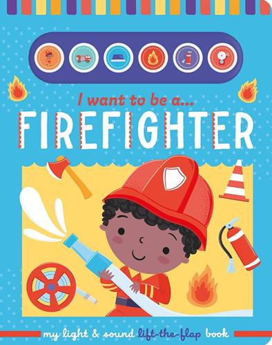 Firefighter (I Want to be A...)