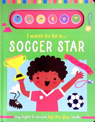 Soccer Star (I Want to be A...)