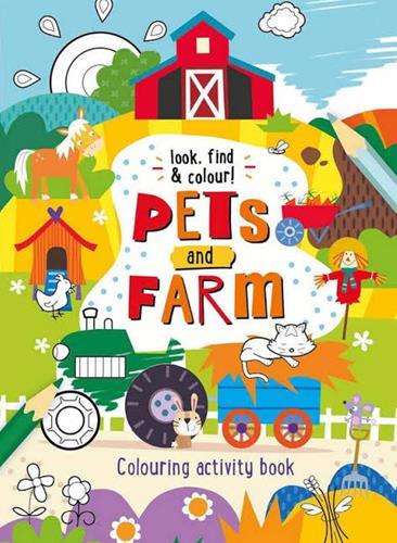 Pets and Farm Colouring Activity Book (Look, Find & Colour!)