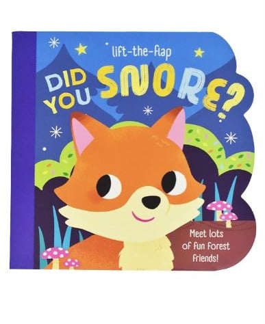 Did You Snore? Lift-The-Flap