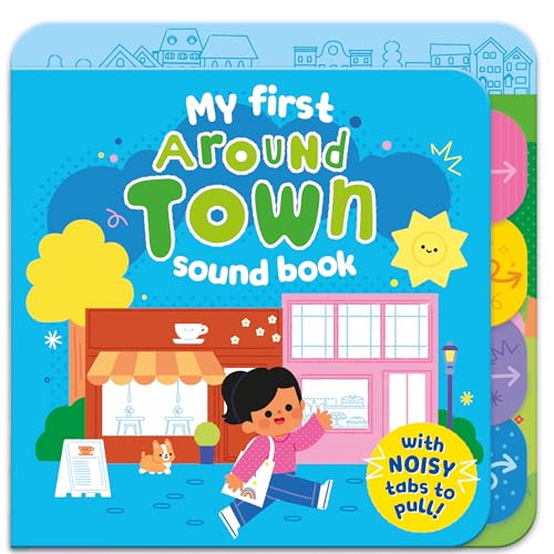 Around Town (My First Sound Book)
