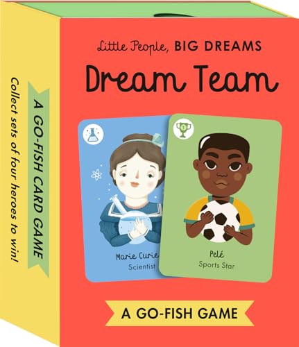 Dream Team: A Go-Fish Card Game (Little People, Big Dreams)