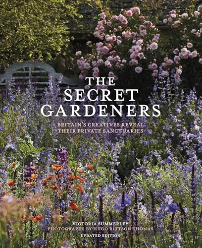 The Secret Gardeners: Britain’s Creatives Reveal Their Private Sanctuaries (Updated Edition)