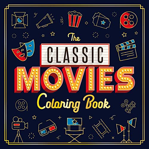 The Classic Movies Coloring Book