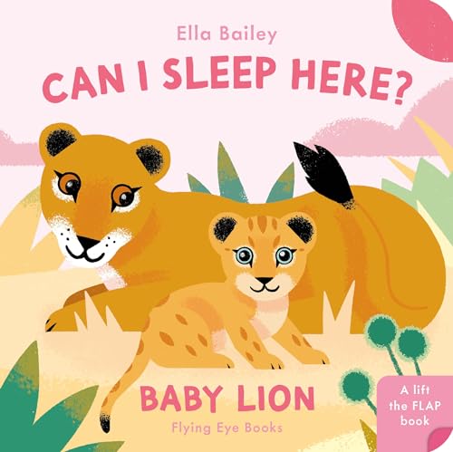 Can I Sleep Here Baby Lion Lift-The-Flap Book