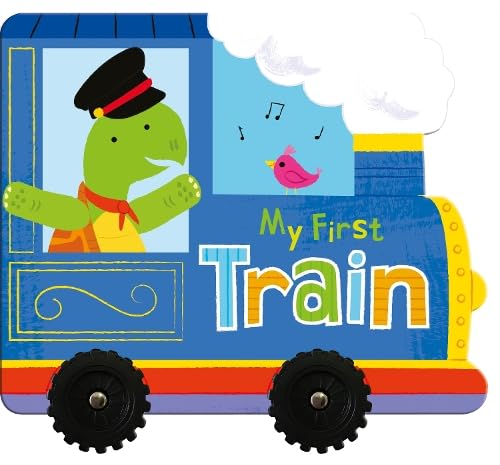 My First Train (Wheeled Vehicle Books)
