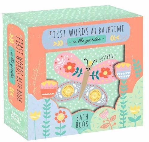 In the Garden (First Words at Bathtime)