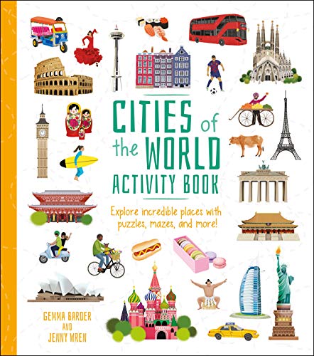 Cities of the World Activity Book: Explore Incredible Places With Puzzles, Mazes, and More!