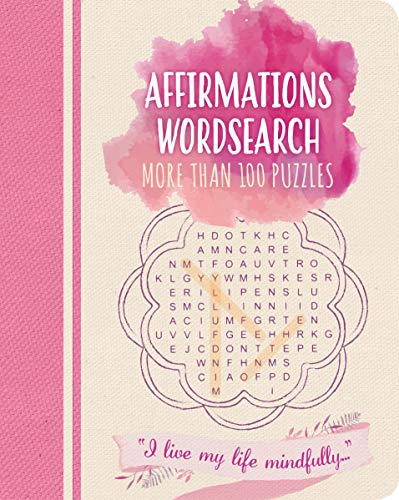 Affirmations Wordsearch: More Than 100 Puzzles (Color Cloud Puzzles, Bk. 5)