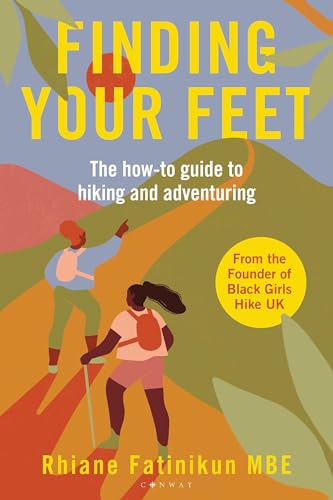 Finding Your Feet: The How-To Guide to Hiking and Adventuring