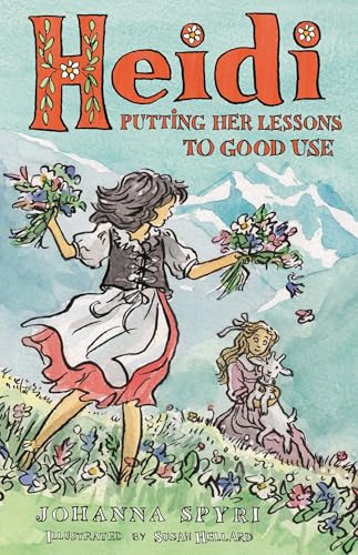 Heidi: Putting Her Lessons to Good Use (Alma Junior Classics)