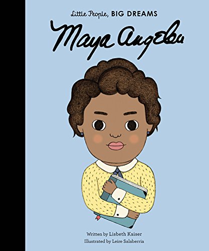 Maya Angelou (Little People, BIG DREAMS)