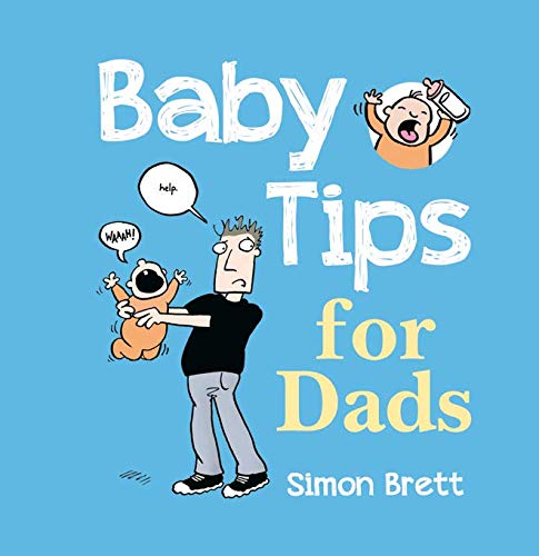Baby Tips For Dads