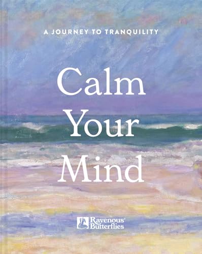 Calm Your Mind: A Journey to Tranquility