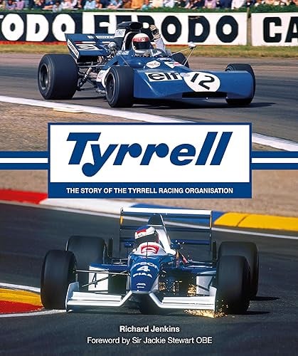 Tyrrell: The Story of the Tyrrell Racing Organisation