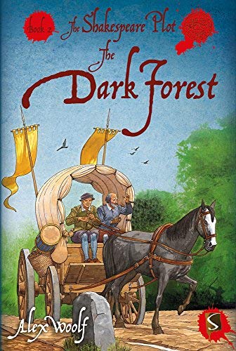 The Dark Forest (The Shakespeare Plot, Bk. 2)