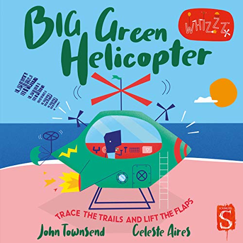 Big Green Helicopter (Whizzz!)