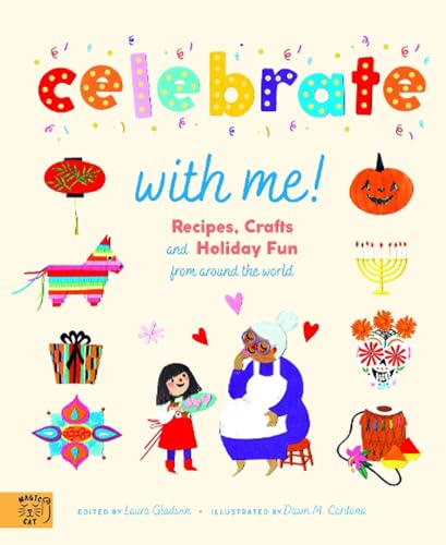 Celebrate With Me! Recipes, Crafts and Holiday Fun From Around the World