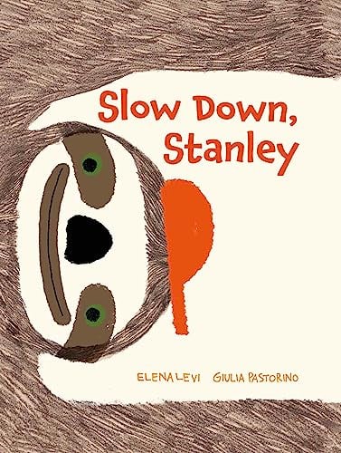 Slow Down, Stanley