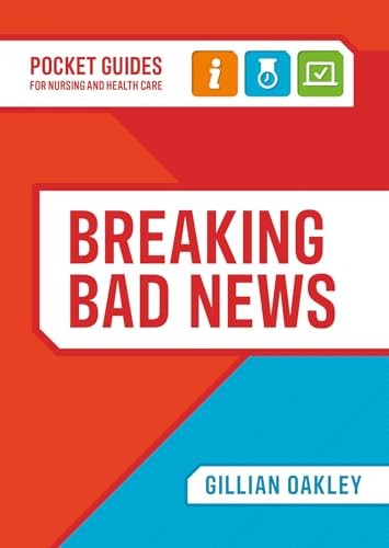Breaking Bad News: A Pocket Guide for Nursing and Health Care (Pocket Guides)