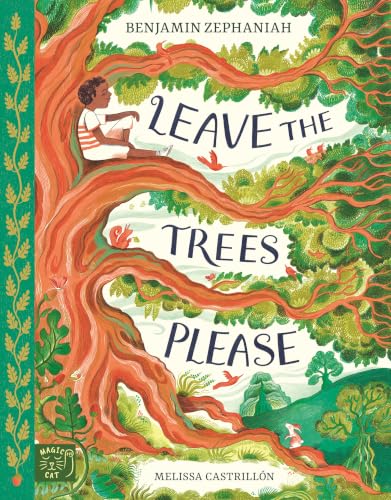 Leave the Trees, Please