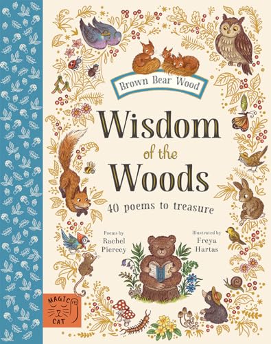 Wisdom of the Woods: 40 Poems to Treasure (Brown Bear Wood)