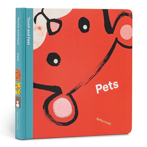 Pets (Spring Street Touch and Feel)