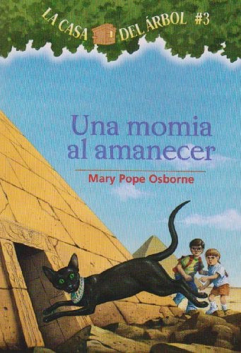 Una Momia Al Amanecer (La Casa Del Arbol, Bk. 3)