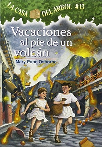 Vacaciones Al Pie De Un Volcan (La Casa Del Arbol, Bk. 13)