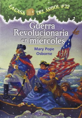 Guerra Revolucionaria En Miercoles (La Casa Del Arbol, Bk. 22)