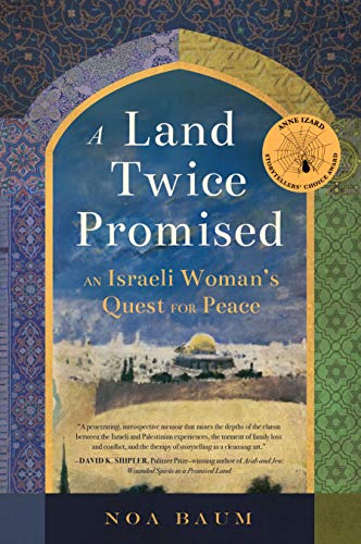 A Land Twice Promised: An Israeli Woman's Quest for Peace