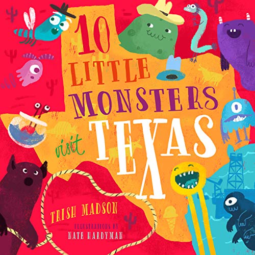 10 Little Monsters Visit Texas (10 Little Monsters)