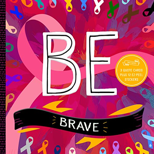 Be Brave (Be Series, Bk. 2)