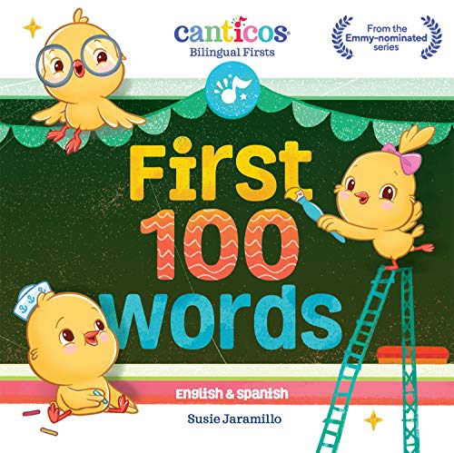 First 100 Words (Canticos Bilingual Firsts)