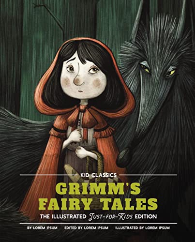 Grimm's Fairy Tales (Kid Classics, Bk. 5, Illustrated Just-For-Kids Edition)