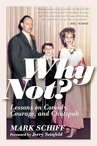 Why Not? Lessons on Comedy, Courage, and Chutzpah