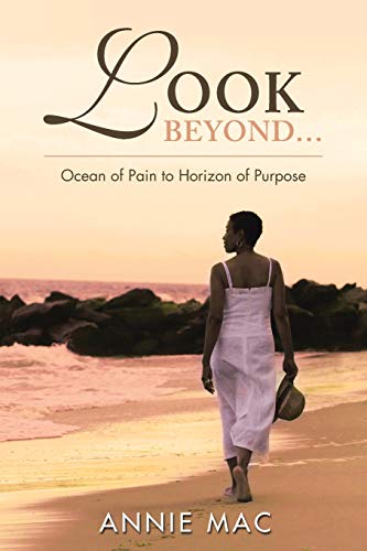 Look Beyond...Ocean of Pain to Horizon of Purpose