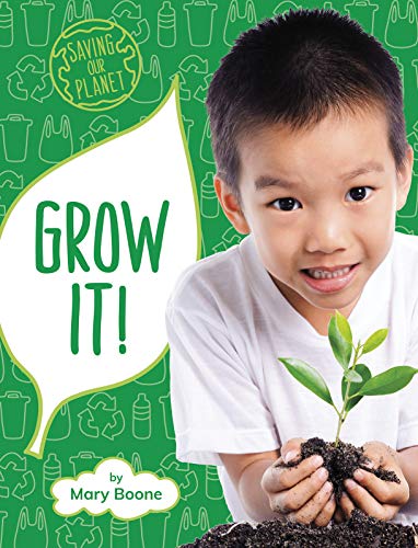 Grow It! (Saving Our Planet)
