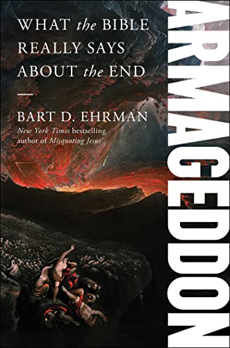 Armageddon: What the Bible Really Says About the End