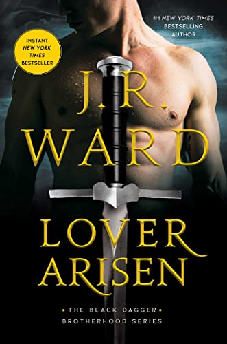 Lover Arisen (The Black Dagger Brotherhood Series, Bk. 20)