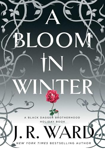 A Bloom in Winter (Black Dagger Brotherhood World)