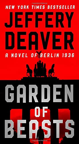 Garden of Beasts: A Novel of Berlin 1936