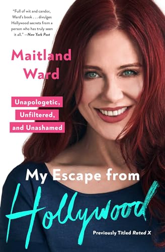 My Escape From Hollywood: Unapologetic, Unfiltered, and Unashamed